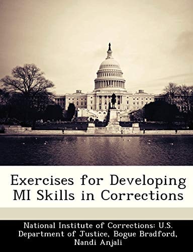 Exercises for Developing MI Skills in Corrections