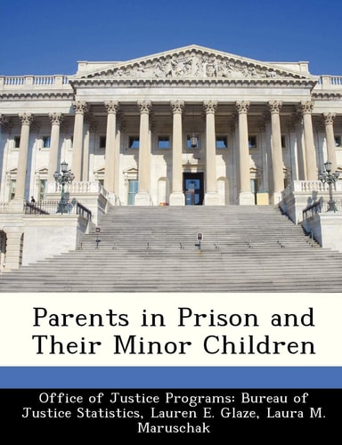 Parents in Prison and Their Minor Children