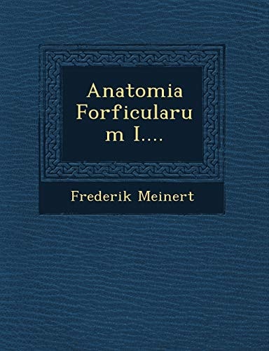 Anatomia Forficularum I....
