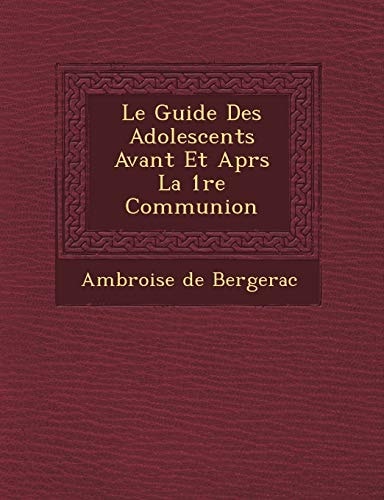 Le Guide Des Adolescents Avant Et Aprs La 1re Communion