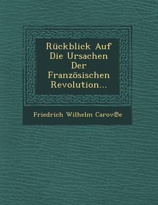 Ruckblick Auf Die Ursachen Der Franzosischen Revolution...