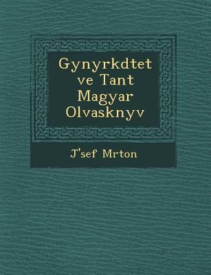Gy NY Rk Dtetve Tan T Magyar Olvas K Nyv