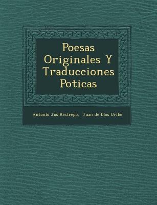 Poes&#65533;as Originales Y Traducciones Po&#65533;ticas