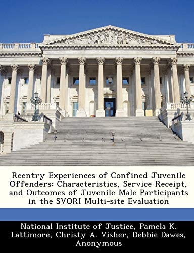 Reentry Experiences of Confined Juvenile Offenders: Characteristics, Service Receipt, and Outcomes of Juvenile Male Participants in the SVORI Multi-site Evaluation