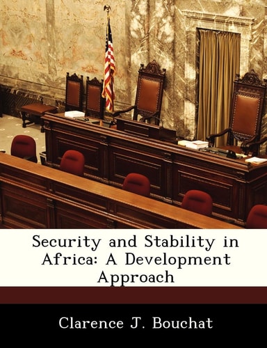 Security and Stability in Africa: A Development Approach