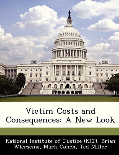 Victim Costs and Consequences: A New Look