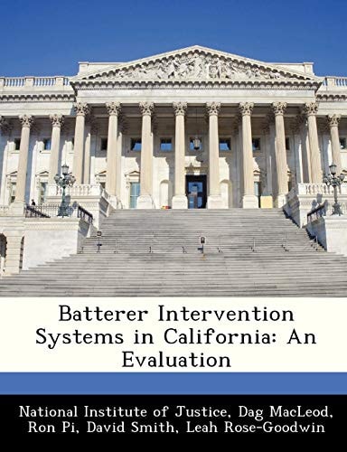 Batterer Intervention Systems in California: An Evaluation