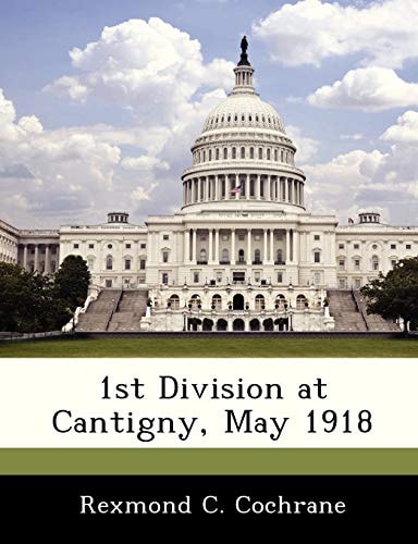 1st Division at Cantigny, May 1918