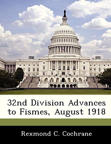 32nd Division Advances to Fismes, August 1918