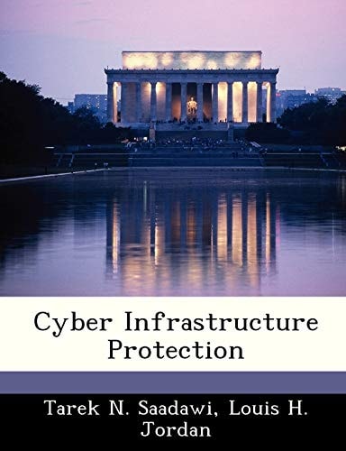 Cyber Infrastructure Protection
