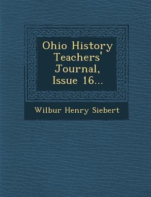 Ohio History Teachers Journal, Issue 16...