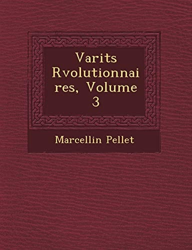 Varits Rvolutionnaires, Volume 3