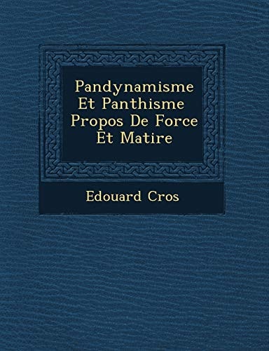 Pandynamisme Et Panthisme Propos De Force Et Matire