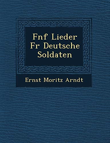 F Nf Lieder Fur Deutsche Soldaten (English and German Edition)