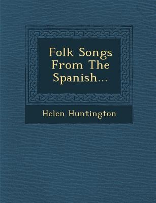 Folk Songs from the Spanish...