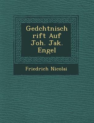 Ged&#65533;chtni&#65533;schrift Auf Joh. Jak. Engel