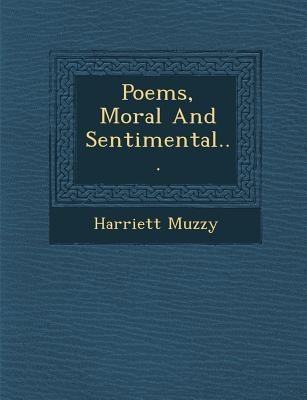 Poems, Moral and Sentimental...