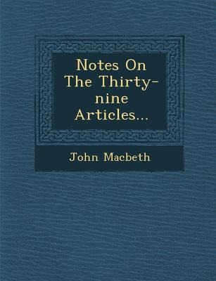 Notes on the Thirty-Nine Articles...