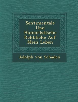 Sentimentale Und Humoristische R Ckblicke Auf Mein Leben