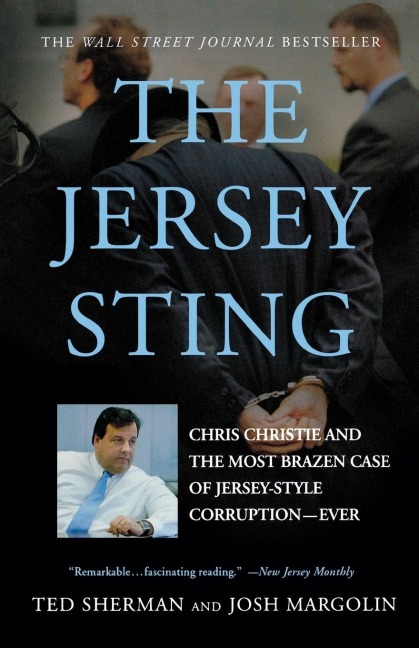 Jersey Sting: Chris Christie and the Most Brazen Case of Jersey-Style Corruption-Ever