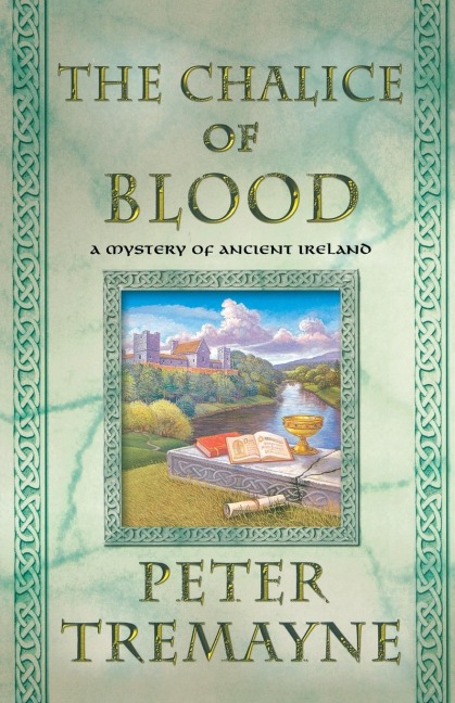 The -Chalice of Blood: A Mystery of Ancient Ireland