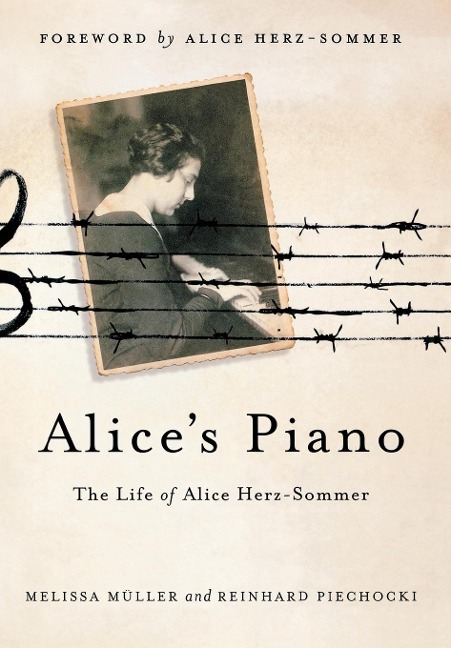 Alices Piano: The Life of Alice Herz-Sommer