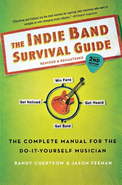 Indie Band Survival Guide, 2nd Ed.