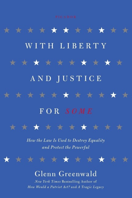 WITH LIBERTY AND JUSTICE FOR SOME