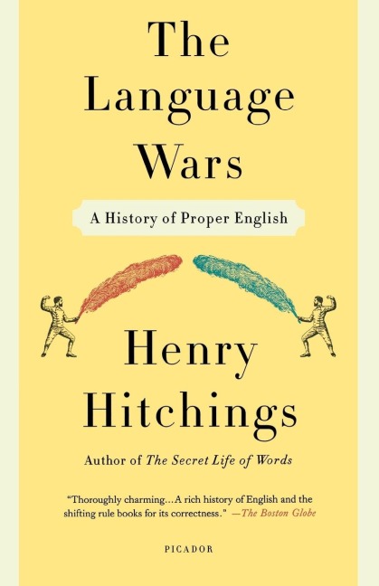 Language Wars: A History of Proper English