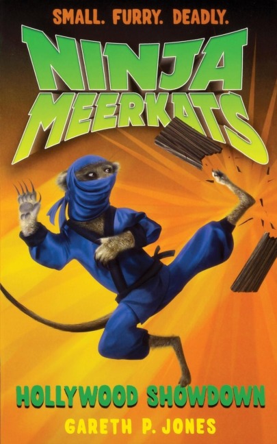 NINJA MEERKATS (#4: HOLLYWOOD SHOWD