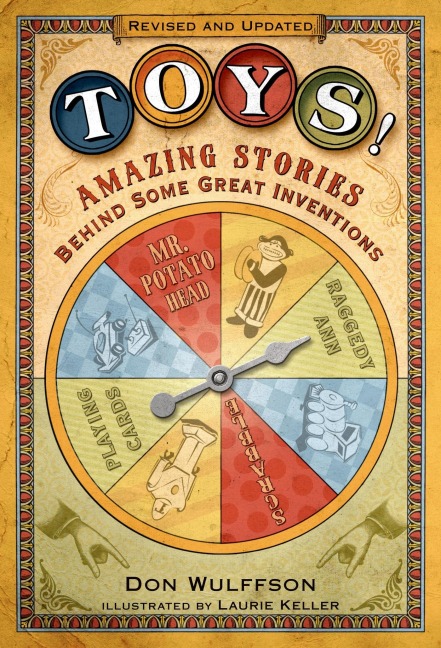 Toys!: Amazing Stories Behind Some Great Inventions