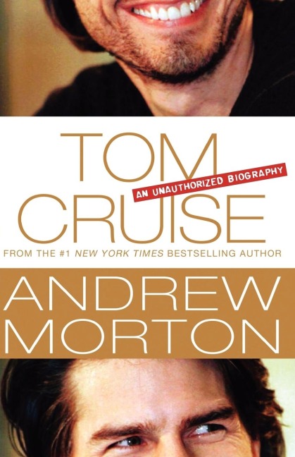 Tom Cruise: An Unauthorized Biography
