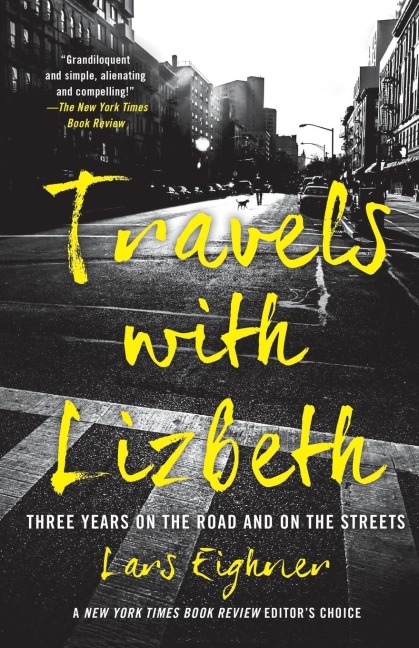 Travels with Lizbeth: Three Years on the Road and on the Streets