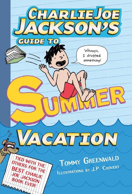 Charlie Joe Jacksons Guide to Summer Vacation