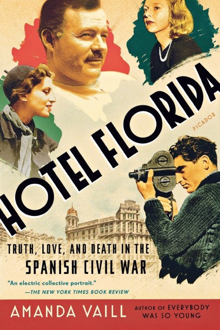 Hotel Florida: Truth, Love, and Death in the Spanish Civil War