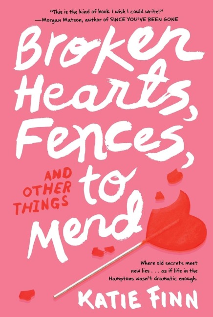 Broken Hearts, Fences and Other Things to Mend