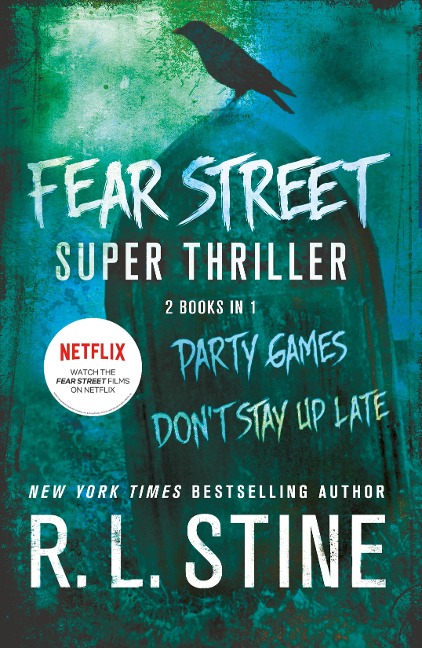 Fear Street Super Thriller: Party Games & Dont Stay Up Late