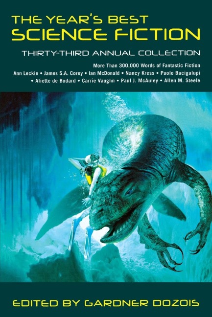 Year's Best Science Fiction: Thirty-Third Annual Collection
