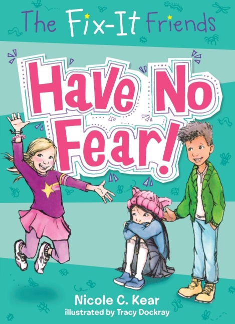 Fix-It Friends: Have No Fear!