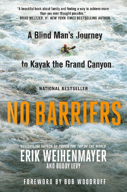 No Barriers: A Blind Mans Journey to Kayak the Grand Canyon