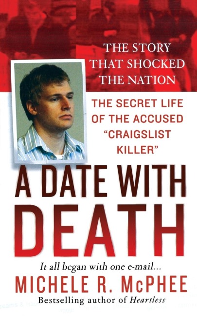 Date with Death: The Secret Life of the Accused Craigslist Killer