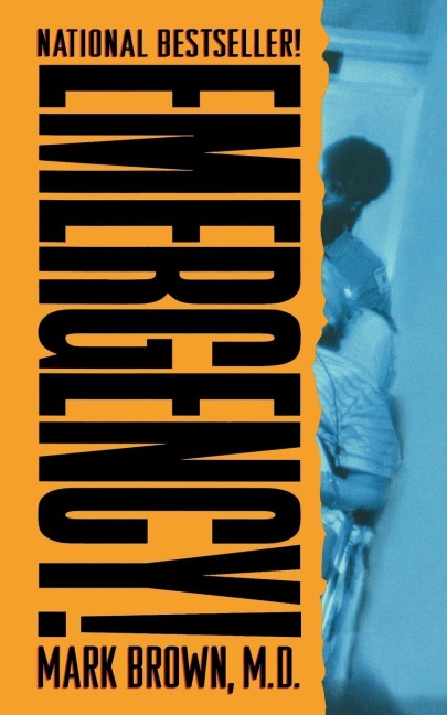 Emergency!: True Stories from the Nations Ers