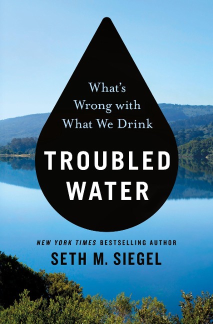Troubled Water: Whats Wrong with What We Drink