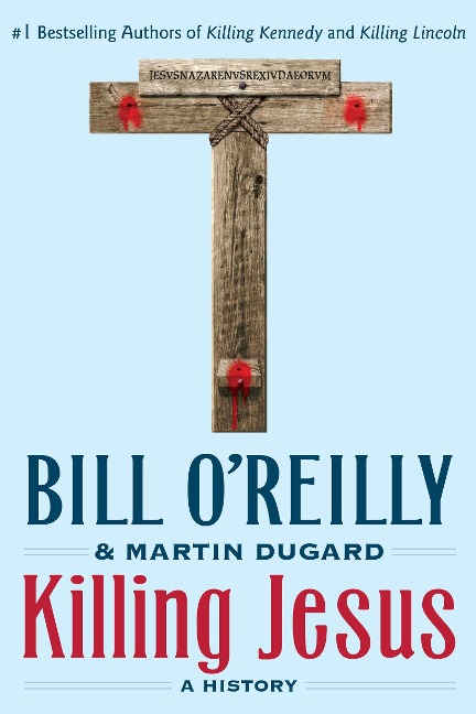 Killing Jesus: A History