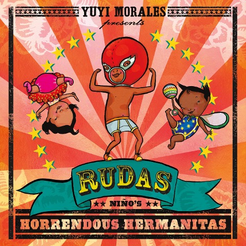 Rudas: Niños Horrendous Hermanitas