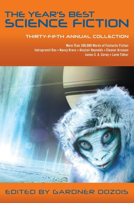 Years Best Science Fiction: Thirty-Fifth Annual Collection