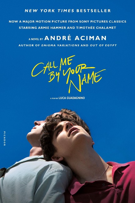 Call Me by Your Name. Movie Tie-In: A Novel