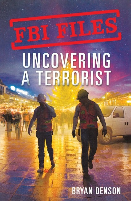 FBI Files: Uncovering a Terrorist