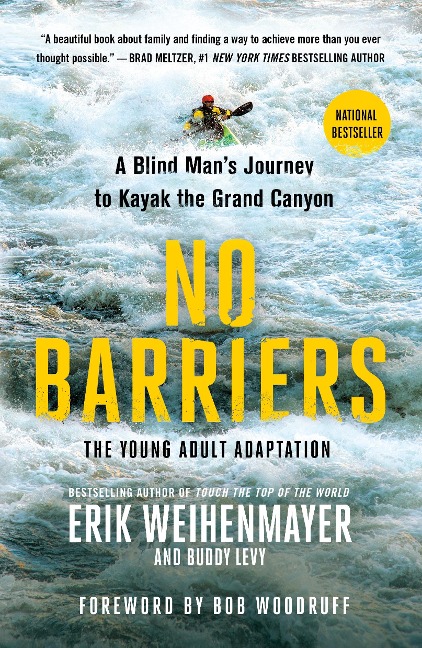 No Barriers (the Young Adult Adaptation): A Blind Mans Journey to Kayak the Grand Canyon