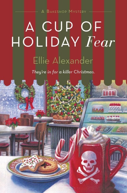 A Cup of Holiday Fear: A Bakeshop Mystery